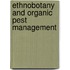 Ethnobotany And Organic Pest Management