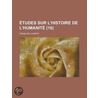 Etudes Sur L'Histoire de L'Humanit (16) door Fran ois Laurent