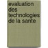 Evaluation Des Technologies de La Sante