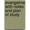 Evangeline with Notes and Plan of Study by Henry Wardsworth Longfellow