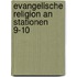 Evangelische Religion an Stationen 9-10