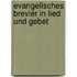 Evangelisches Brevier In Lied Und Gebet
