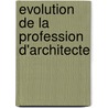 Evolution de la profession d'architecte door Souad Sassi Boudemagh