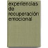 Experiencias de recuperación emocional