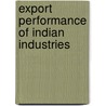 Export Performance Of Indian Industries by Mahesha M
