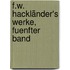 F.W. Hackländer's Werke, Fuenfter Band