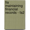Fia Maintaining Financial Records - Fa2 door Bpp Learning Media