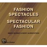 Fashion Spectacles, Spectacular Fashion by Simon Murray