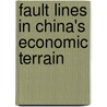 Fault Lines in China's Economic Terrain door Tora K. Bikson