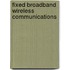 Fixed Broadband Wireless Communications