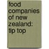 Food Companies of New Zealand: Tip Top