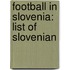 Football in Slovenia: List of Slovenian
