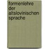 Formenlehre der Altslovinischen Sprache