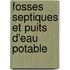 Fosses septiques et puits d'eau potable