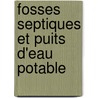 Fosses septiques et puits d'eau potable door Amine Belbahi