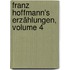 Franz Hoffmann's Erzählungen, Volume 4