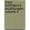 Franz Hoffmann's Erzählungen, Volume 4 by Franz Hoffmann