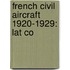 French Civil Aircraft 1920-1929: Lat Co
