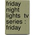 Friday Night Lights  Tv Series : Friday
