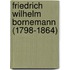 Friedrich Wilhelm Bornemann (1798-1864)