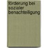 Förderung bei sozialer Benachteiligung