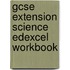 Gcse Extension Science Edexcel Workbook