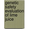 Genetic Safety Evaluation Of Lime Juice door Nneka Onyejepu