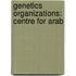 Genetics Organizations: Centre for Arab