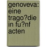 Genoveva: Eine trago?die in Fu?nf Acten by Hebbel Friedrich