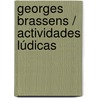 Georges Brassens / Actividades lúdicas door Vanessa Clark