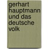 Gerhart Hauptmann und das deutsche Volk door Haenisch