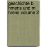 Geschichte B Hmens Und M Hrens Volume 2 door Bertold Bretholz