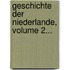 Geschichte Der Niederlande, Volume 2...