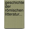 Geschichte Der Römischen Litteratur... door Hermann Joachim