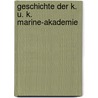 Geschichte Der k. u. k. Marine-Akademie by Salcher P.