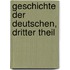 Geschichte der Deutschen, Dritter Theil