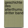 Geschichte Des Alterthums. Dritter Band door Maximilian Wolfgang Duncker