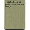 Geschichte des Peloponnesischen Kriegs. door Thucydides