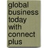 Global Business Today with Connect Plus