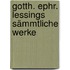 Gotth. Ephr. Lessings sämmtliche Werke