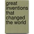 Great Inventions That Changed the World