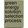 Green Energy Solution Selection Process door Agung Pratama