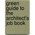 Green Guide to the Architect's Job Book