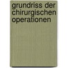 Grundriss Der Chirurgischen Operationen door Schreger Dr 1766-1825