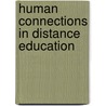 Human Connections In Distance Education door Pamula Hagan