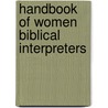 Handbook of Women Biblical Interpreters door Marion Ann Taylor