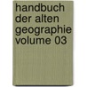Handbuch Der Alten Geographie Volume 03 door Albert Forbiger