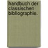 Handbuch der classischen Bibliographie.