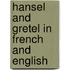 Hansel and Gretel in French and English