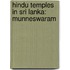 Hindu Temples in Sri Lanka: Munneswaram